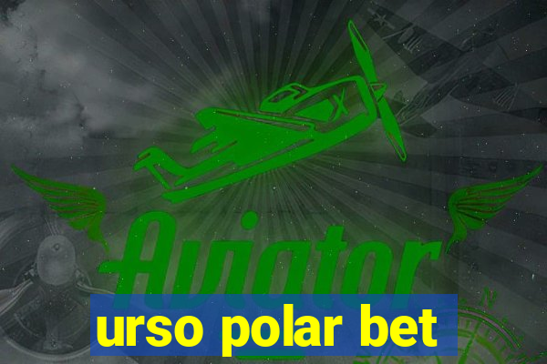 urso polar bet